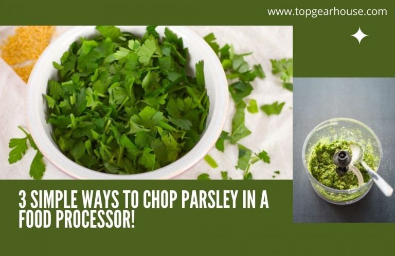 3 Simple Ways To Chop Parsley In A Food Processor!