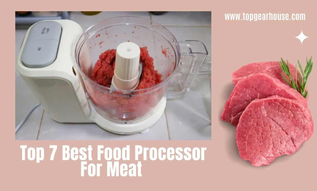 Best Food Processor For Meat 
