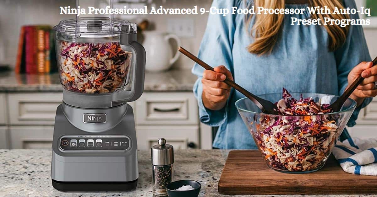 Ninja Professional Advanced 9-Cup Food Processor With Auto-Iq Preset Programs