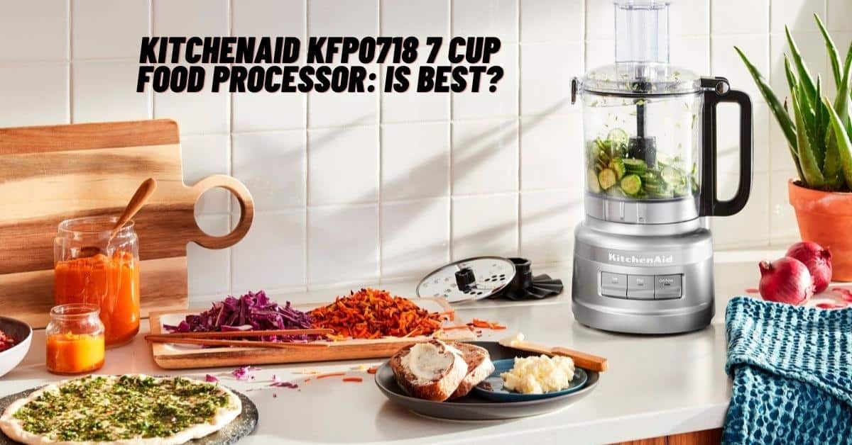 Kitchenaid Kfp0718 7 Cup Food Processor